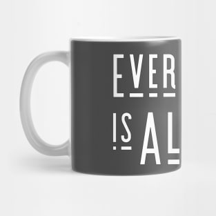 Everything is Alright Mug